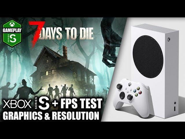 7 Days to Die - Xbox Series S Gameplay + FPS Test