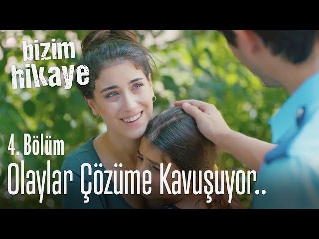 Olaylar çözülmeye başlıyor... - Bizim Hikaye 4. Bölüm