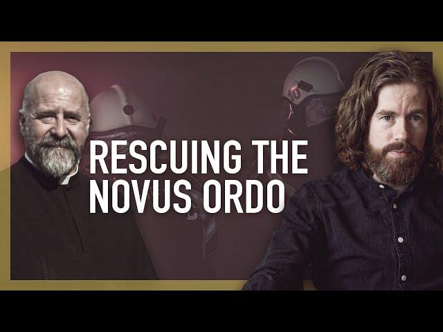 Rescuing the Novus Ordo w/ Fr. Dwight Longenecker