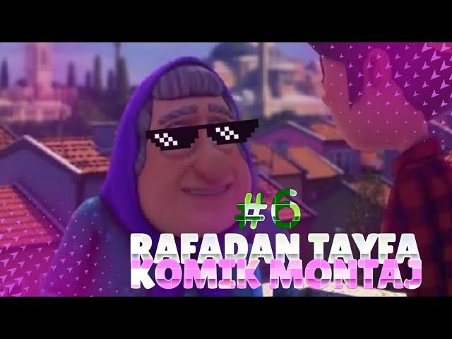 Rafadan Tayfa Komik Montaj #6