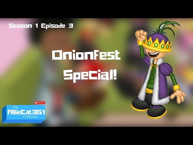 The Papa Louie Animated Series| S1 E3: Onionfest Special (featuring Ariann Baltazar)