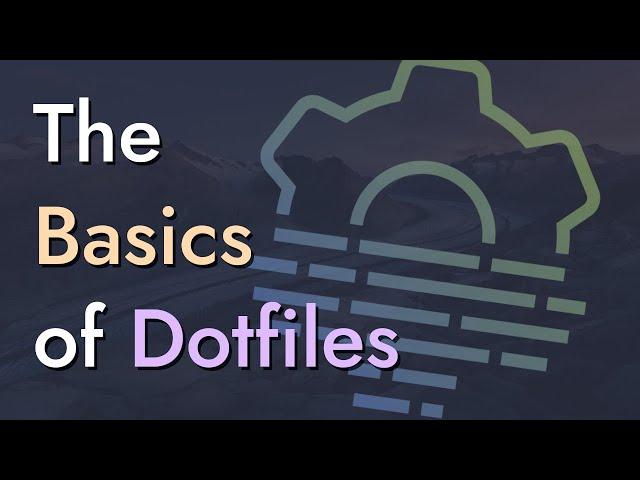 The Basics of Dotfiles