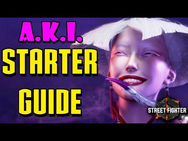 A.K.I. Ultimate Starter Guide - Street Fighter 6