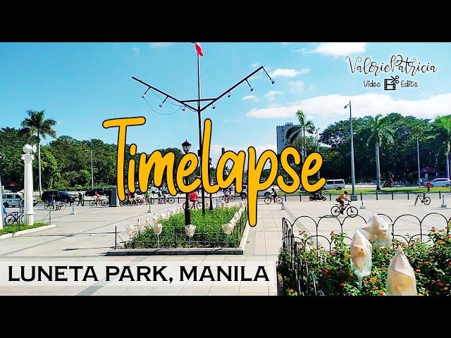 LUNETA PARK | Timelapse Video | New Normal | VP VideoEdits