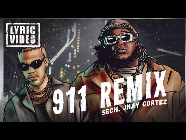 Sech, Jhay Cortez - 911 Remix (Lyrics/Letra)