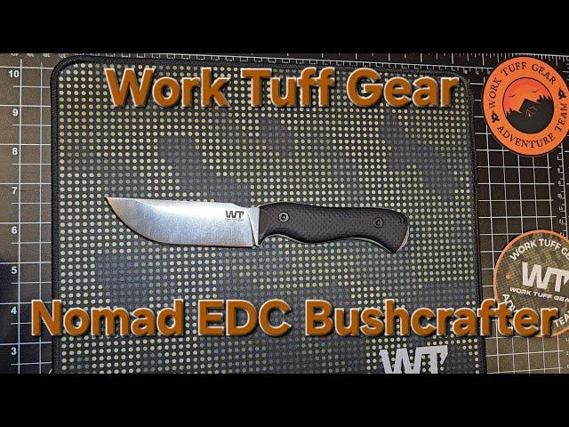 Work Tuff Gear Nomad Bushcrafter in N690 Cryo - Review & Testing! #worktuffgear #bushcraft #edc