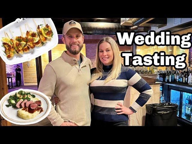 Our Wedding Is Official! Tasting food options.