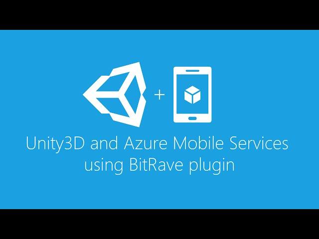 Azure Mobile Services in Unity3D using BitRave plugin