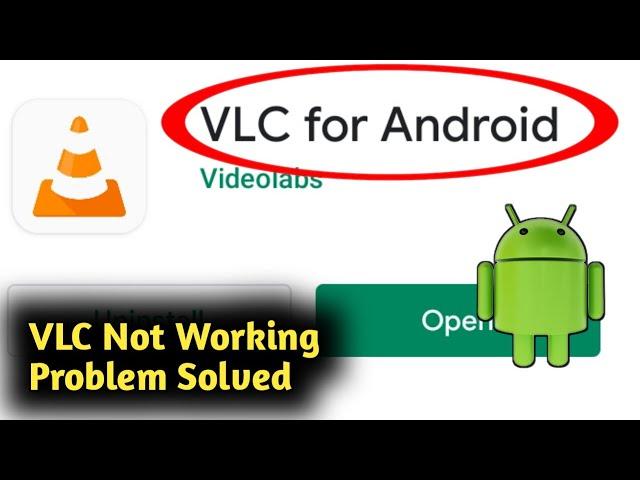 Android VLC Not Working Problem Solved