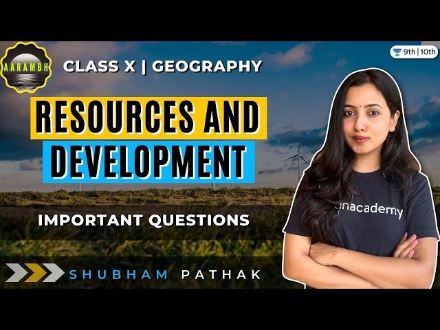 Class 10 Geography | Resources & Development | Important Questions | SST | AARAMBH | Shubham Pathak