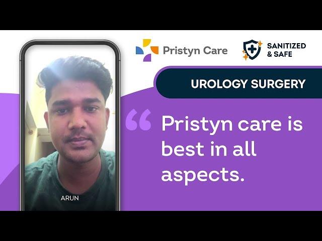 ​ @Pristyn Care  is best in all aspects, says Arun | Best Surgery | Best Doctors