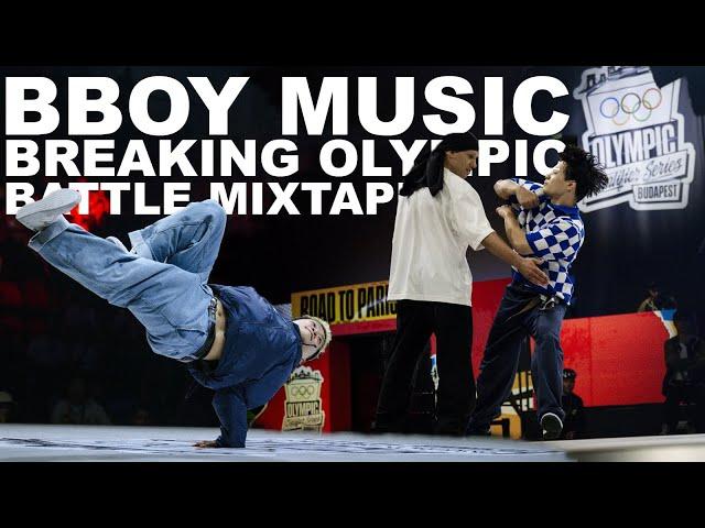 Top Bboy Music For The Olympic Games 2024 Breaking Battle Mixtape