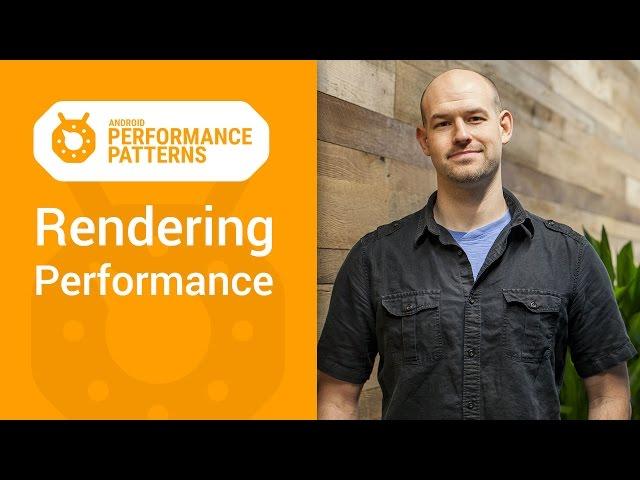 Android Performance Patterns: Rendering Performance 101