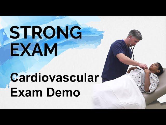 Cardiovascular Exam Demo (Strong Exam)