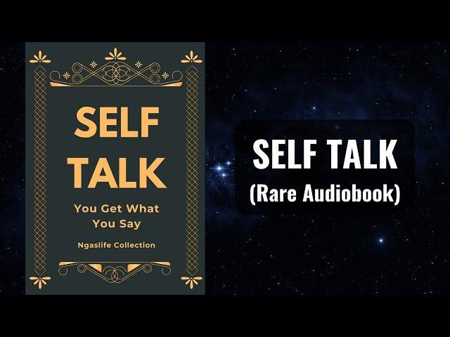 Self Talk - You Get What You Say Audiobook