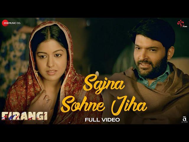 Sajna Sohne Jiha - Full Video | Firangi | Kapil Sharma & Ishita Dutta | Jyoti Nooran | Jatinder Shah