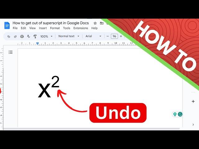 How to Get Out of Superscript in Google Docs