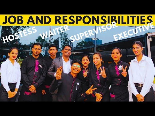 Job and responsibility- Waiter , Hostess, Supervisor, Executive | क्या क्या काम करना पड़ता है ?