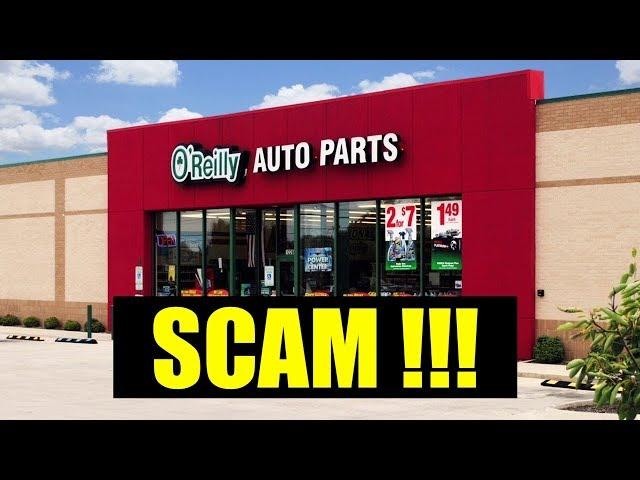 The Corporate Scam That Is Oreilley Auto Parts !!! NEVER Shop Here !!!