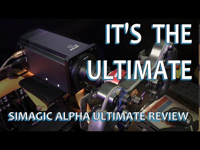 Simagic Alpha Ultimate Wheelbase Review