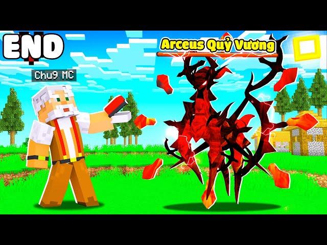 MINECRAFT PIXELMON * TẬP CUỐI | CHÚ 9 TRIỆU HỒI ARCEUS QUỶ VƯƠNGSỨC MẠNH CỦA POKEMON MẠNH NHẤT!!