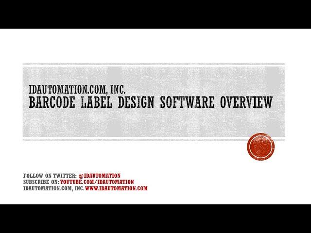 Barcode Label Design Application Software Overview by IDAutomation.com