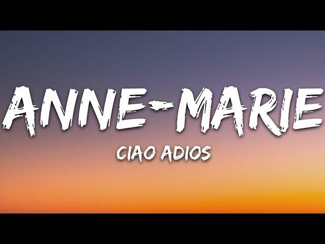 Anne-Marie - Ciao Adios (Lyrics)