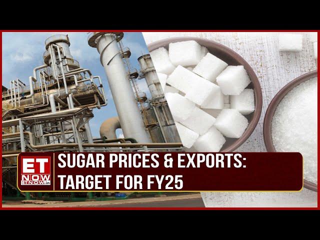 Global Sugar Prices: Domestic Sugar Prices Set To Rise?Higher Sugar Exports In Store? Deepak Ballani