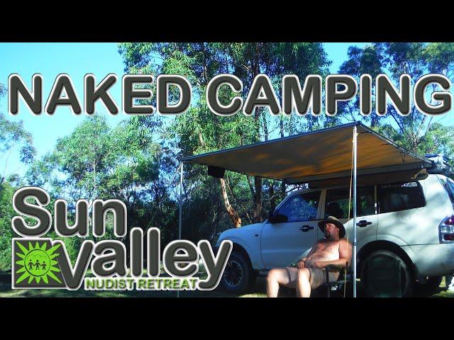 Camping Naked @ Sun Valley Nudist Retreat
