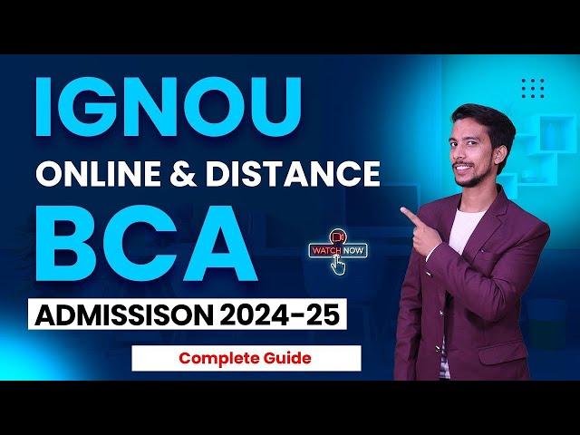 IGNOU Online & Distance BCA 2024 (Fees, Admission, Eligibility, Exam, Pros and Cons)