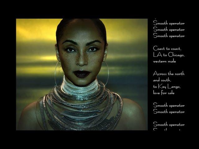 Sade  - Smooth Operator (Single Version w/lyrics)