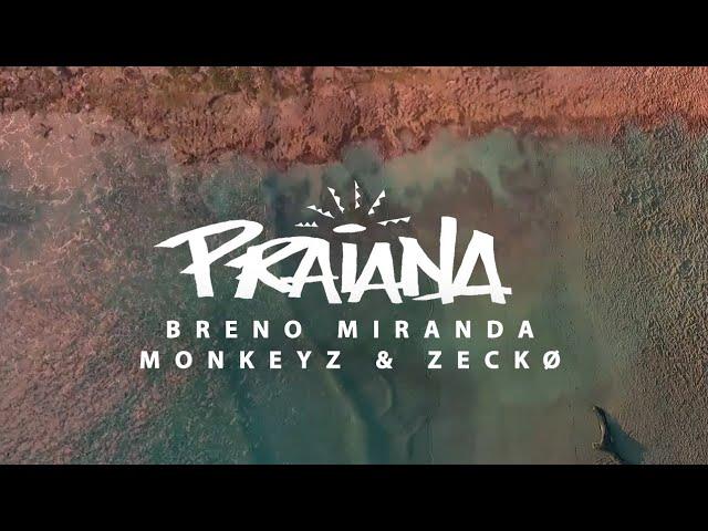 Breno Miranda, Monkeyz & Zeckø - Praiana (Lyric Video)