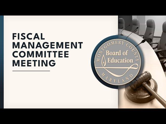 Board of Education - Fiscal Management Committee Meeting - 9/24/24