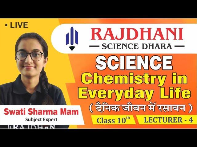 [7] Science Lessons | Class 10th | Chemistry in everyday life (Lecture-4) | Rajdhani Science Dhara