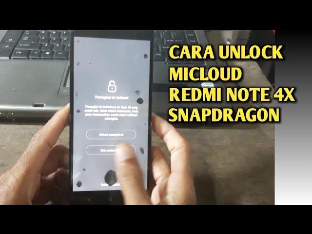 CARA UNLOCK MI CLOUD REDMI NOTE 4X (MIDO)