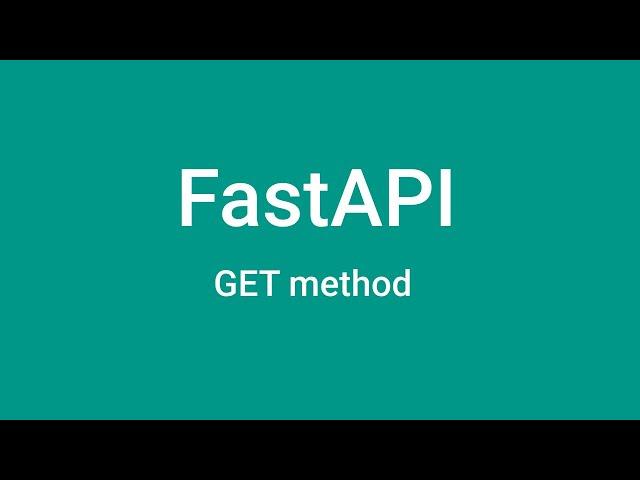 FastAPI - GET method [ FastAPI for Beginners ]