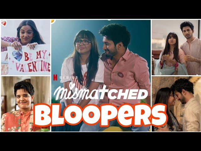 Mismatched Season 3 Bloopers | Prajakta Koli, Rohit Saraf, Taaruk, Ahsaas | Mismatched BTS