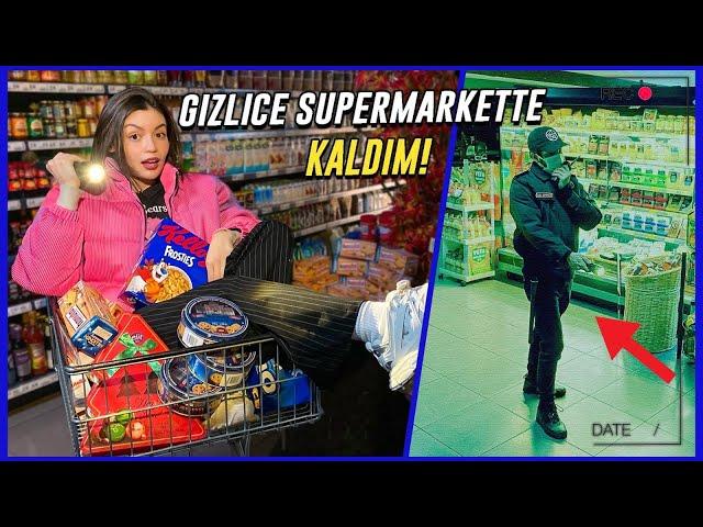 GECE GİZLİCE SÜPERMARKETTE KALMAK!