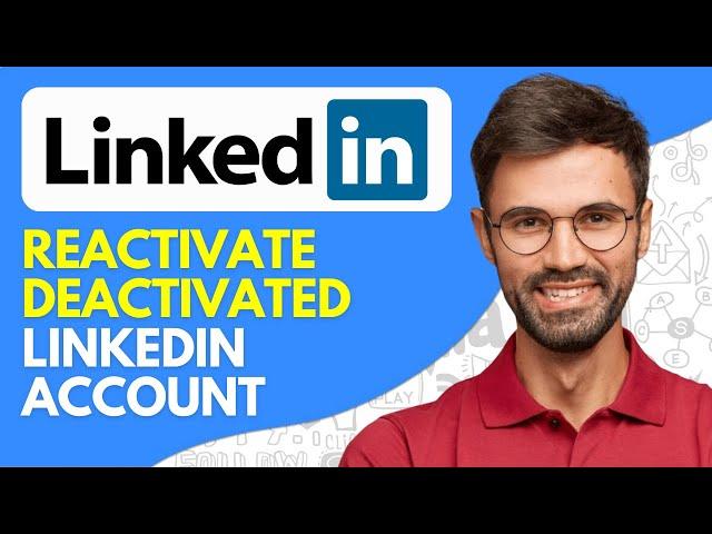 How to Reactivate Deactivated Linkedin Account (2024) Reactivate Deleted Linkedin Account