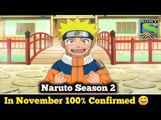 Naruto Season 2 Release Date On Sony Yay | Naruto Season 2 In November | Full Naruto Update........