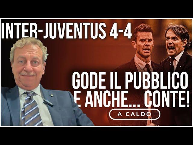 INTER-JUVENTUS 4-4: gode il pubblico e anche… CONTE!