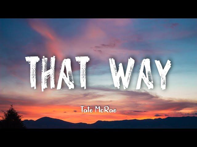 That way - Tate McRae | Lyrics (But friends don't look at friends that way) 1HOUR