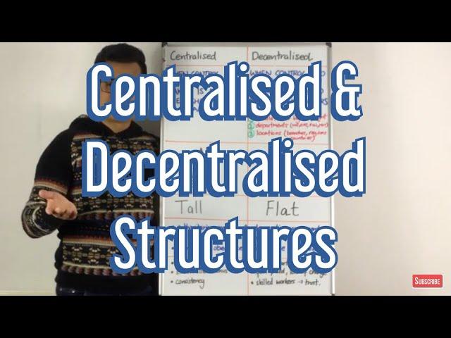 Centralised Structures vs. Decentralised Structures