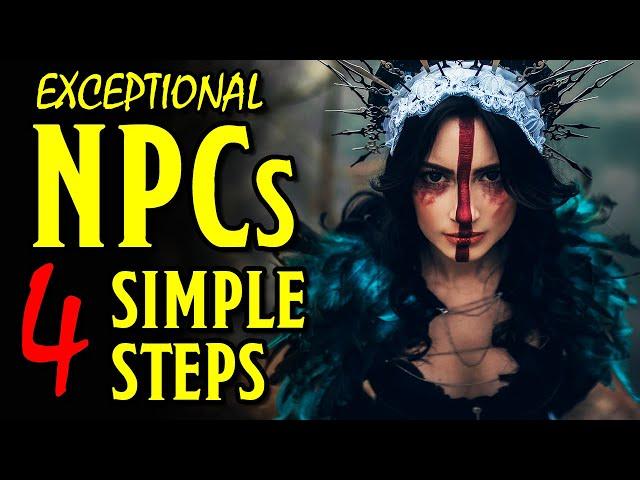 4 Ways to Create EXCEPTIONAL NPCS in Dungeons & Dragons