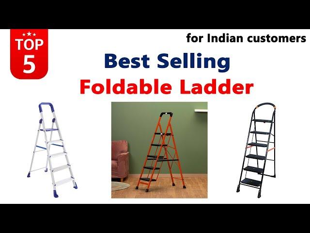 Best Foldable Ladder in India 2025, Best Selling Foldable Step Ladders Review 2025