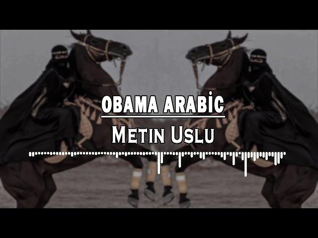 Metin Uslu - Obama Arabic 2025