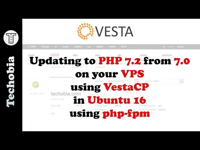 How to update php 7.0 to php 7.2 ubuntu 16 vestacp using php-fpm or apache