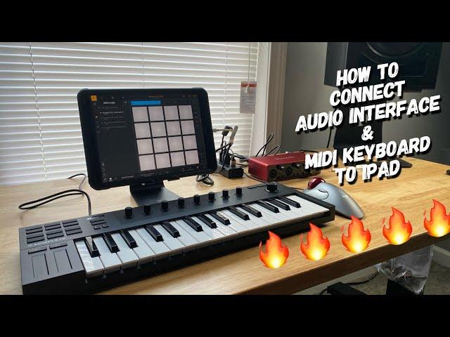 How to Connect an Audio Interface and Midi Keyboard to iPad