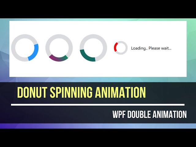 Create a WPF Spinner Animation ( c#, Net 6 )