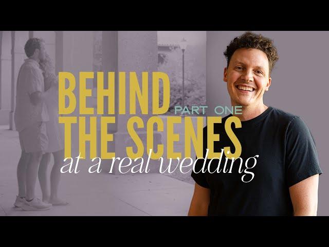 Behind the Scenes Shooting a Real Wedding Part 1 // How To Film Weddings